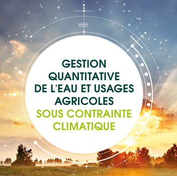 Gestion quantitative de l'eau et usages agricoles sous contrainte climatique